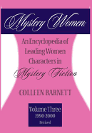 Mystery Women, Volume One (Revised): An Encyclopedia of Leading Women Characters in Mystery Fiction: 1860-1979