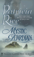 Mystic Guardian - Rice, Patricia