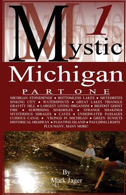 Mystic Michigan Part 1 - Jager, Mark