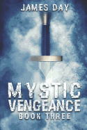 Mystic Vengeance Book Three