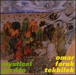 Mystical Garden - Omar Faruk Tekbilek