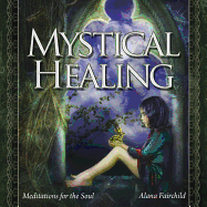 Mystical Healing CD: Meditations for the Soul
