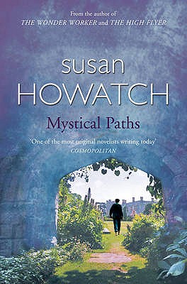 Mystical Paths - Howatch, Susan