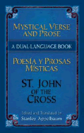 Mystical Verse and Prose/Poesias y Prosas Misticas: A Dual-Language Book