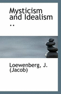 Mysticism and Idealism