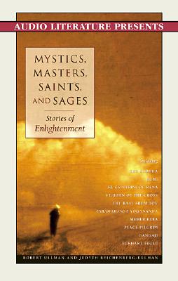 Mystics, Masters, Saints & Sages: Stories of Enlightenment - Ullman, Robert, and Reichenberg-Ullman, Judyth