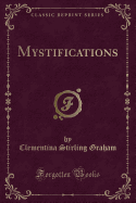 Mystifications (Classic Reprint)