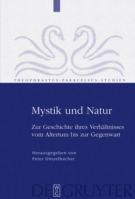 Mystik und Natur - Dinzelbacher, Peter (Editor)