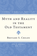 Myth and reality in the Old Testament