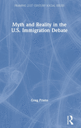 Myth and Reality in the U.S. Immigration Debate