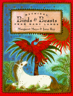 Mythical Birds and Beasts from Many Lands