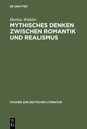 Mythisches Denken Zwischen Romantik Und Realismus