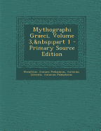 Mythographi Graeci, Volume 3, Part 1