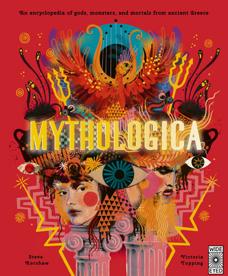 Mythologica: An Encyclopedia of Gods, Monsters and Mortals from Ancient Greece - Kershaw, Stephen P, Dr.