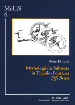 Mythologische Subtexte in Theodor Fontanes Effi Briest? - Seibert, Peter (Editor), and Ehrhardt, Holger
