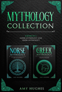 Mythology Collection: 2 Books in 1: Norse Mythology and Greek Mythology