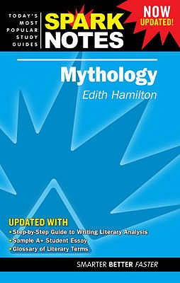 "Mythology" - Hamilton, Edith, and SparkNotes (Editor)