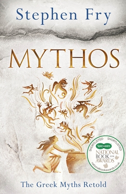 Mythos: The Greek Myths Retold - Fry, Stephen