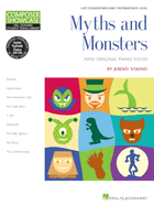 Myths and Monsters: Hal Leonard Student Piano Library Composer Showcase Series Late Elementary/Early Intermediate Level