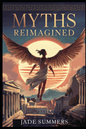 Myths Reimagined