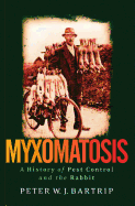 Myxomatosis: A History of Pest Control and the Rabbit