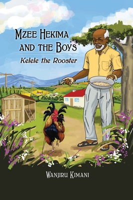 Mzee Hekima and The Boys - Kimani, Wanjiru