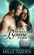 N? Sous Une Bonne ?toile: Les Guerriers de la Galaxie