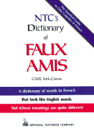 N.T.C.'s Dictionary of Faux Amis