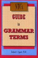 N.T.C.'s Guide to Grammar Terms - Spears, Richard A.