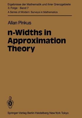 N-Widths in Approximation Theory - Pinkus, A