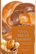 Naan, Bread and Roti