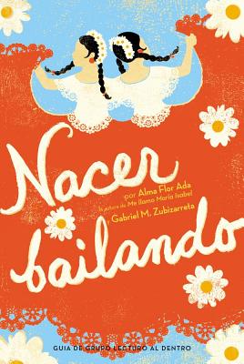 Nacer Bailando - Ada, Alma Flor, and Zubizarreta, Gabriel M