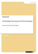 Nachhaltige Investments f?r Privatanleger: Eine kriterienbezogene Beurteilung