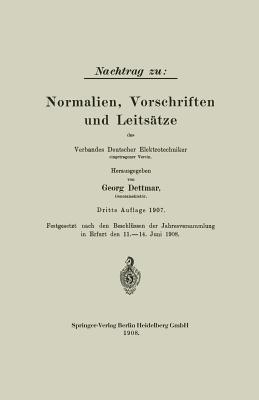 Nachtrag Zu: Normalien, Vorschriften Und Leitsatze Des Verbandes Deutscher Elektrotechniker - Dettmar, Georg