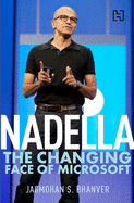 Nadella: The Changing Face of Microsoft