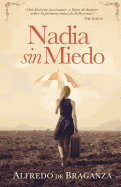 Nadia Sin Miedo: La Mujer Extranjera Que Conquist? Bollywood