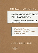 NAFTA: A Problem Oriented Coursebook, 2005 Documents Supplement