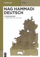 Nag Hammadi Deutsch: Studienausgabe. Eingeleitet Und bersetzt Von Mitgliedern Des Berliner Arbeitskreises Fr Koptisch-Gnostische Schriften