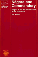 Nagara and Commandery: Origins of the Southeast Asian Urban Traditions Volume 208