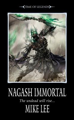 Nagash Immortal - Lee, Mike, Prof.