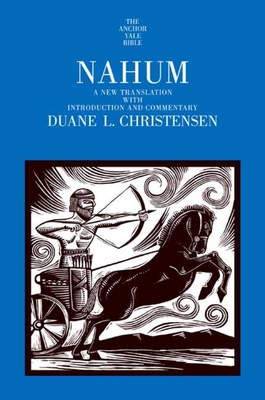 Nahum: A New Translation with Introduction and Commentary - Christensen, Duane L, Dr.