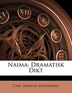 Naima: Dramatisk Dikt