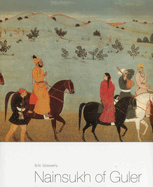 Nainsukh of Guler: A Great Indian Painter from a Small Hill State