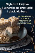 Najlepsza ksi  ka kucharska na przek ski i placki do baru