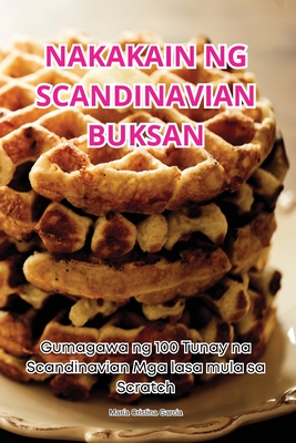 Nakakain Ng Scandinavian Buksan - Mara Cristina Garcia