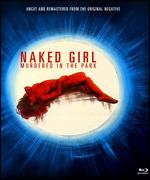 Naked Girl Murdered in the Park [Blu-ray] - Alfonso Brescia
