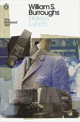 Naked Lunch: The Restored Text - Burroughs, William S.