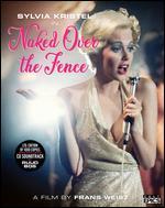 Naked Over the Fence [Blu-ray]