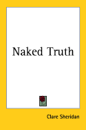 Naked Truth - Sheridan, Clare