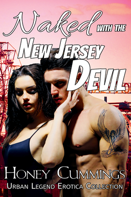 Naked with the New Jersey Devil - Cummings, Honey